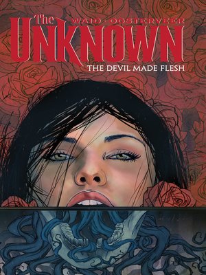 cover image of The Unknown: Devil Made Flesh